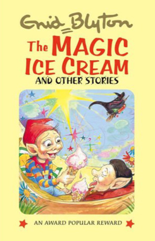 The Magic Ice Cream and Other Stories 